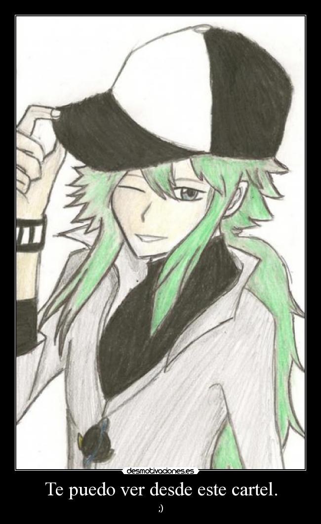 Te puedo ver desde este cartel. - ;)