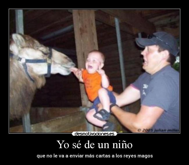 Yo sé de un niño - que no le va a enviar más cartas a los reyes magos