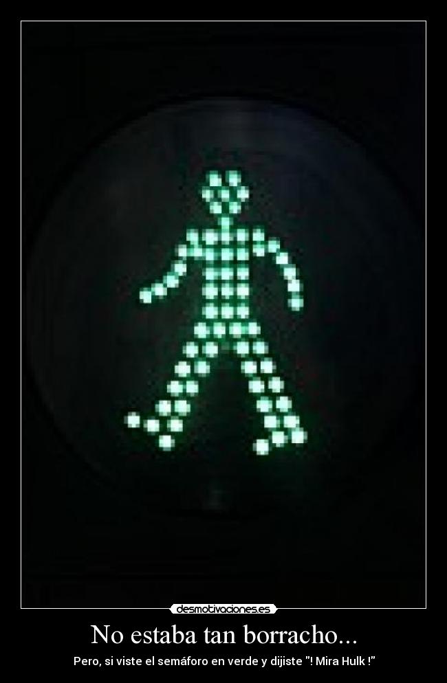 carteles hulk borracho desmotivaciones