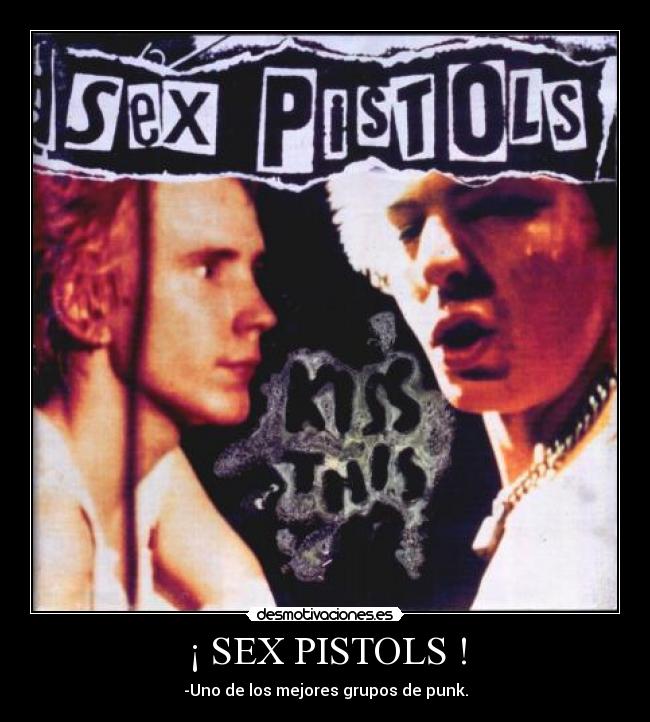 ¡ SEX PISTOLS ! -