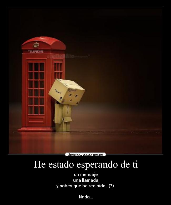 He estado esperando de ti - 