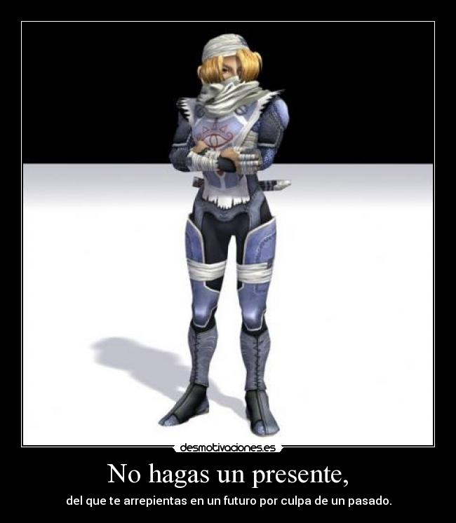 No hagas un presente, - 