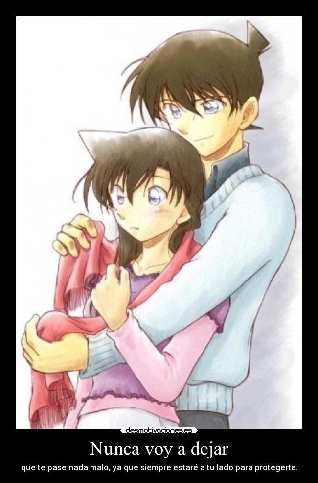 Nunca voy a dejar - que te pase nada malo, ya que siempre estaré a tu lado para protegerte.