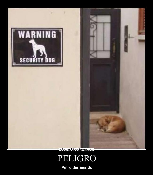 PELIGRO -