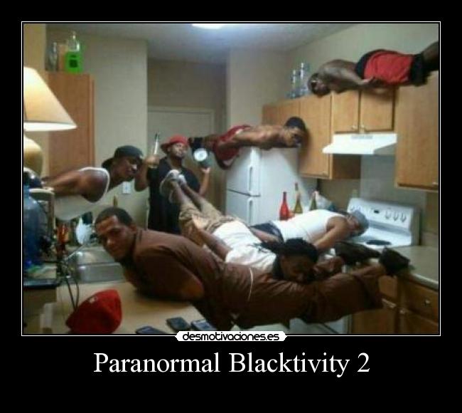 Paranormal Blacktivity 2 - 