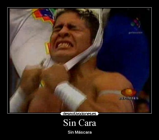 carteles sin cara sin mascara desmotivaciones