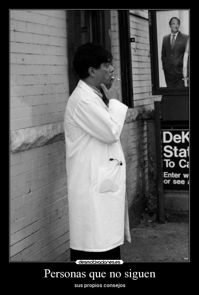 Personas que no siguen - sus propios consejos