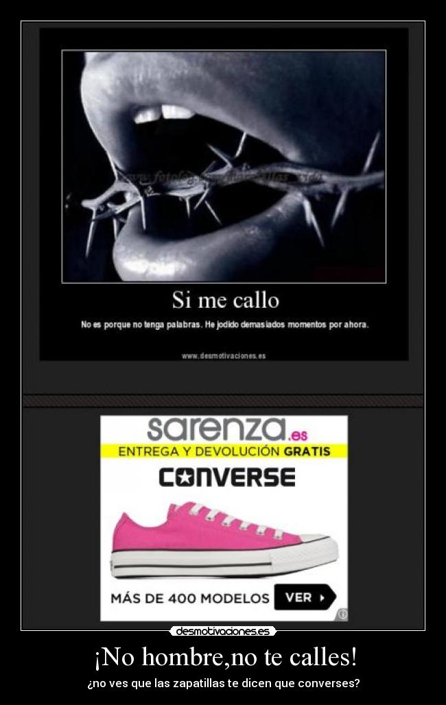 ¡No hombre,no te calles! -