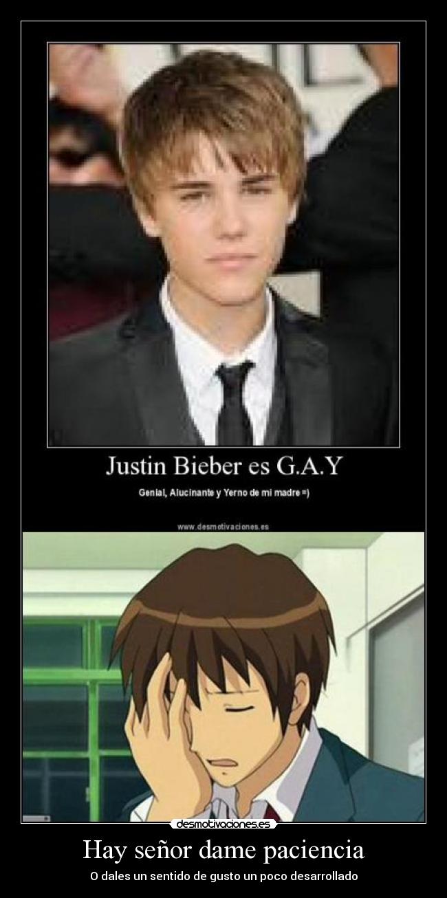 Hay señor dame paciencia - O dales un sentido de gusto un poco desarrollado