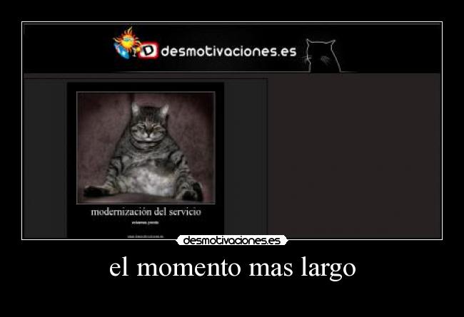 el momento mas largo - 