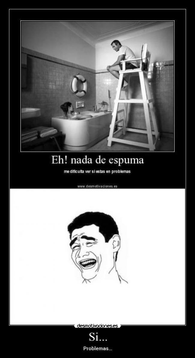 Si... - Problemas...
