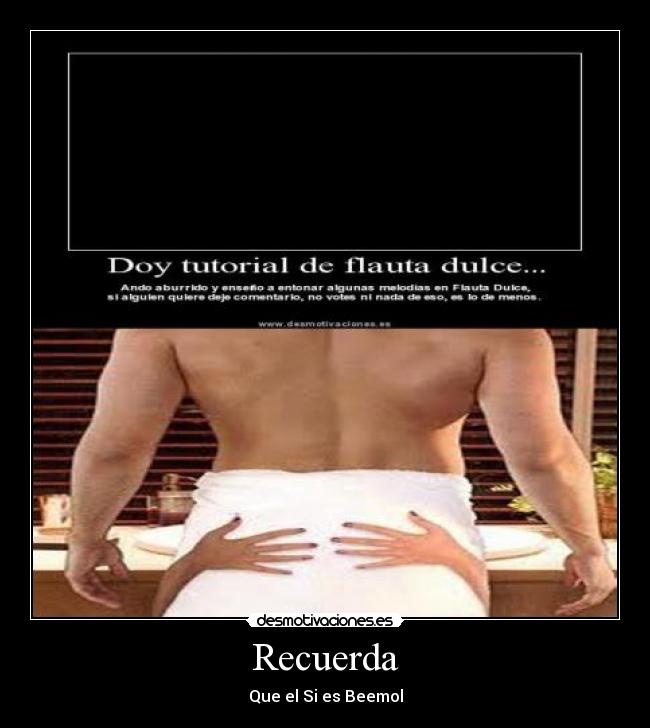 Recuerda - Que el Si es Beemol