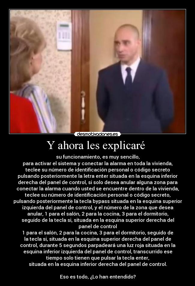 Y ahora les explicaré  - 