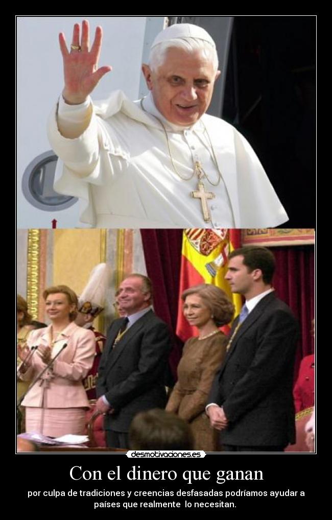 Con el dinero que ganan -