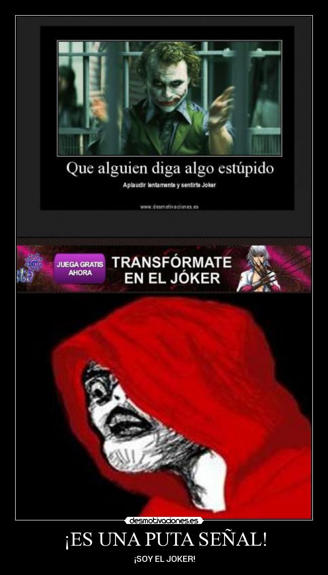 ¡ES UNA PUTA SEÑAL! -