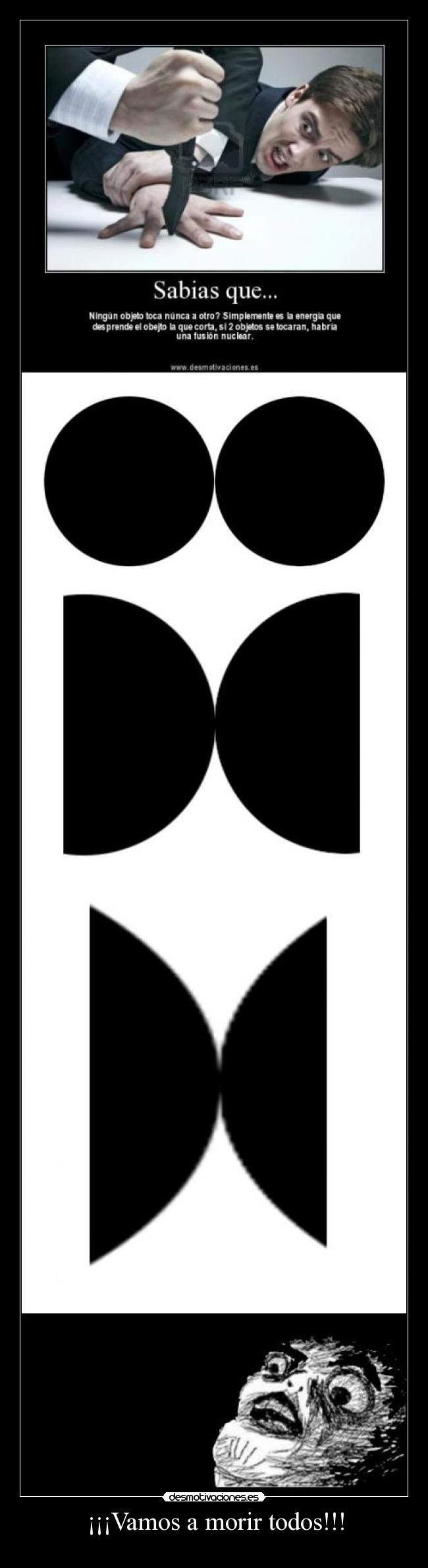 ¡¡¡Vamos a morir todos!!! -