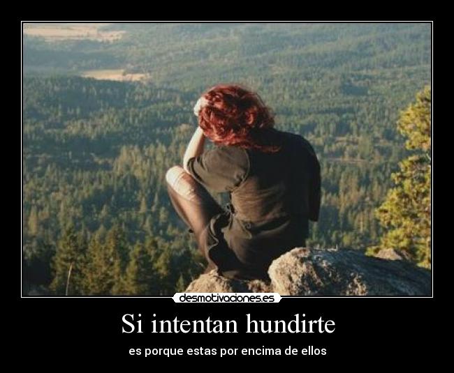 Si intentan hundirte - 