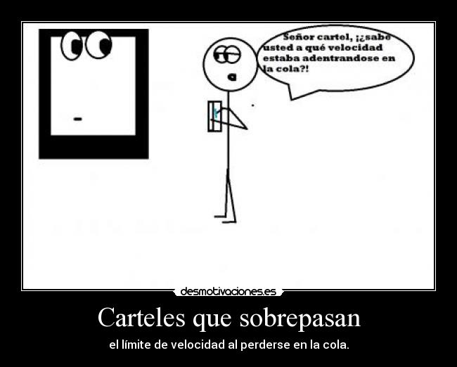 Carteles que sobrepasan -