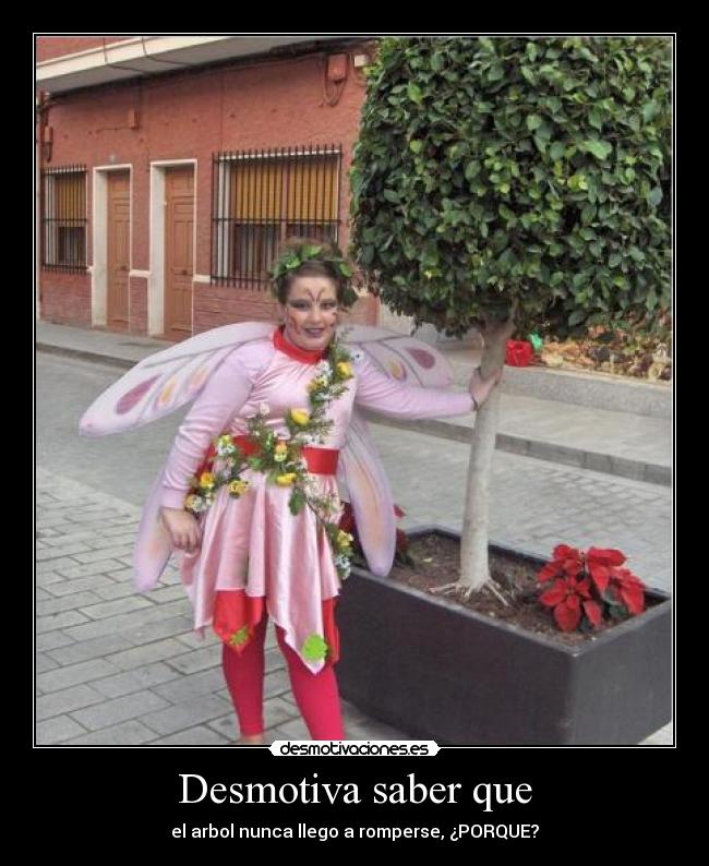 Desmotiva saber que -