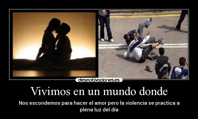 Vivimos en un mundo donde -