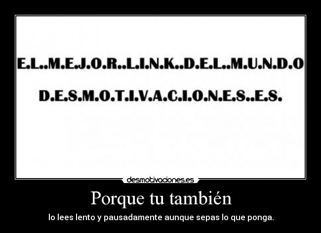 Porque tu también -