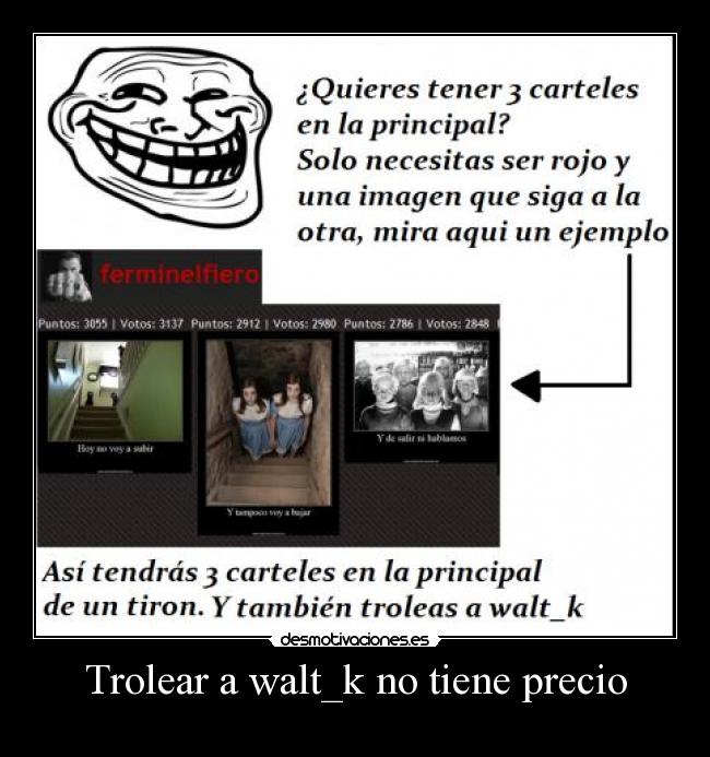 carteles walt-k desmotivaciones