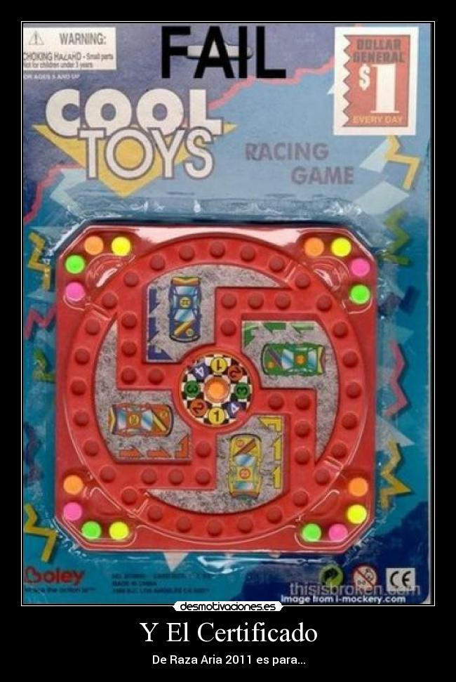 Y El Certificado - De Raza Aria 2011 es para...