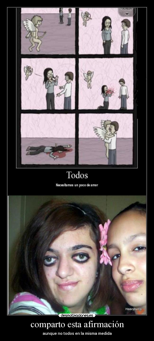 comparto esta afirmación - aunque no todos en la misma medida