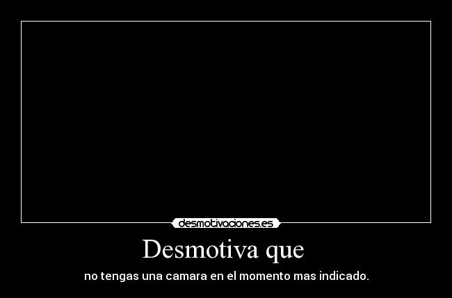 carteles desmotivaciones