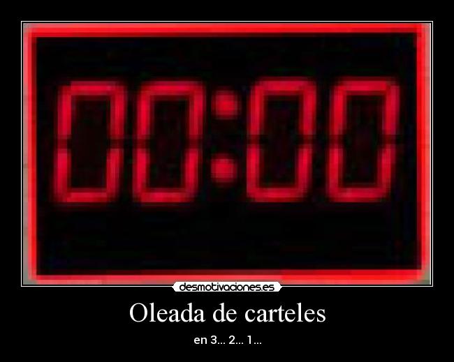 Oleada de carteles - 