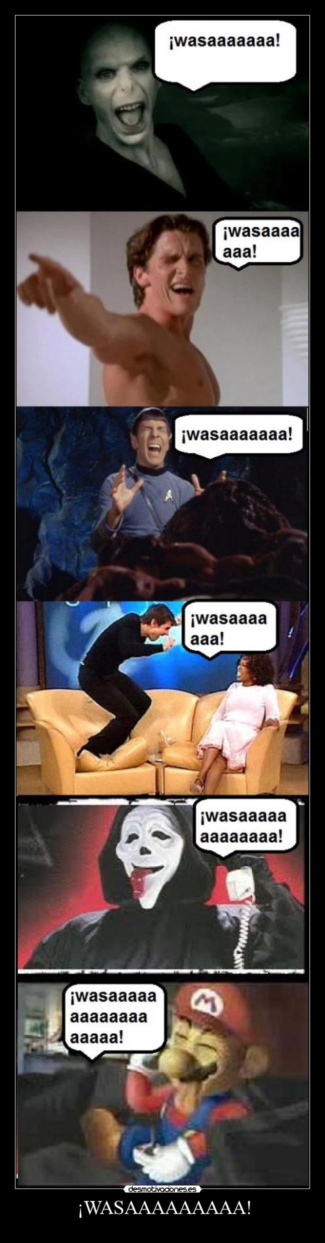 ¡WASAAAAAAAAA! -