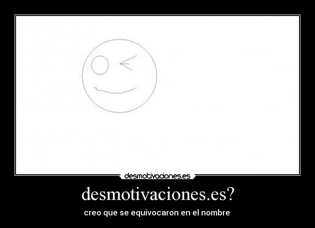desmotivaciones.es? - creo que se equivocaron en el nombre