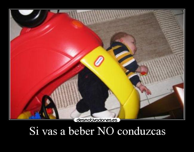 Si vas a beber NO conduzcas -