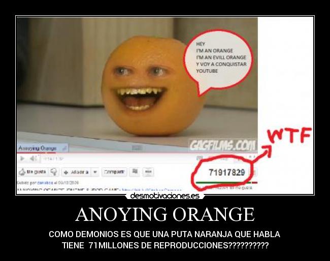 ANOYING ORANGE -