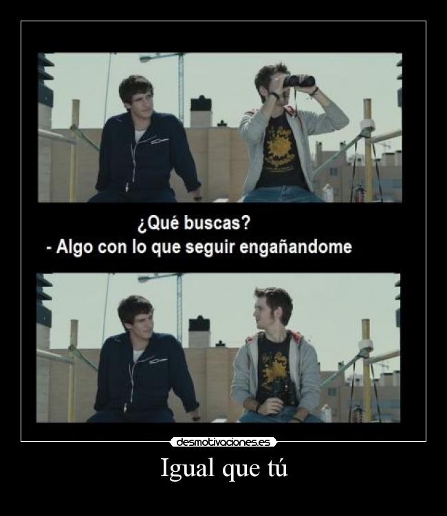 Igual que tú - 