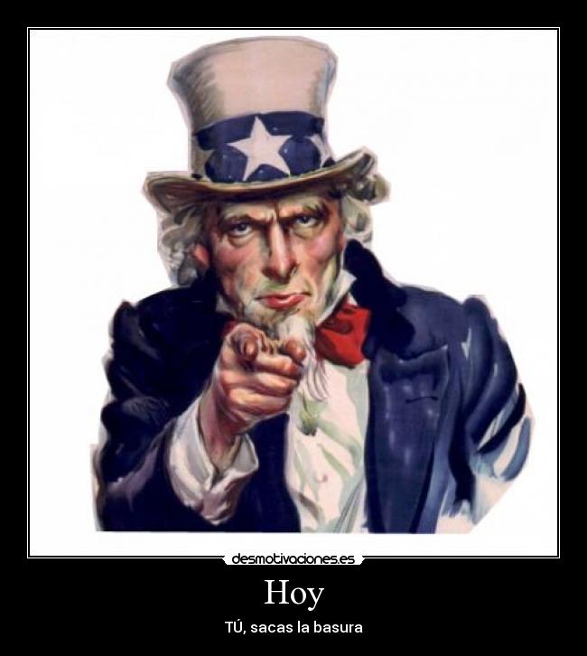 Hoy - TÚ, sacas la basura