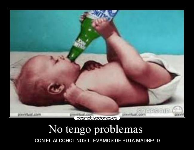 No tengo problemas -