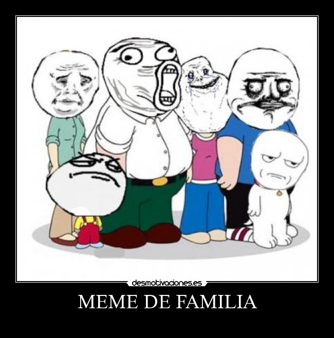 MEME DE FAMILIA - 