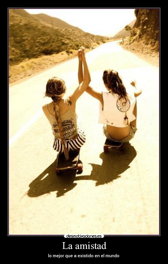 La amistad - 