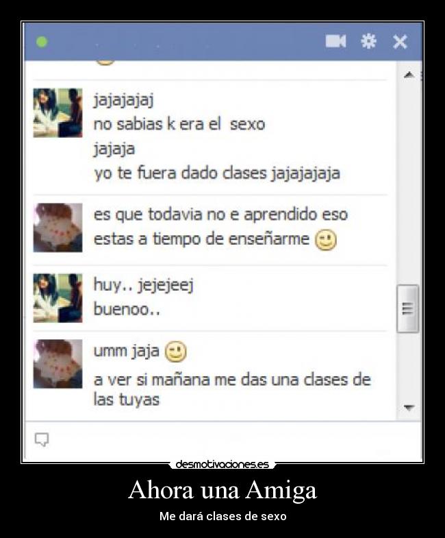 Ahora una Amiga - Me dará clases de sexo