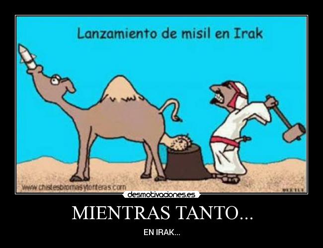 MIENTRAS TANTO... - EN IRAK...