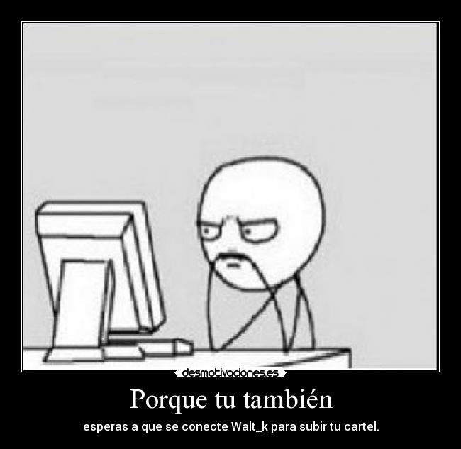 Porque tu también -