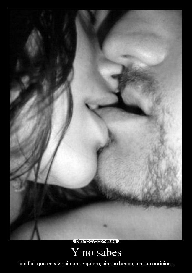 Y no sabes -