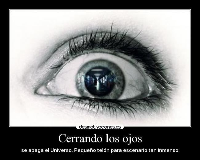 Cerrando los ojos -