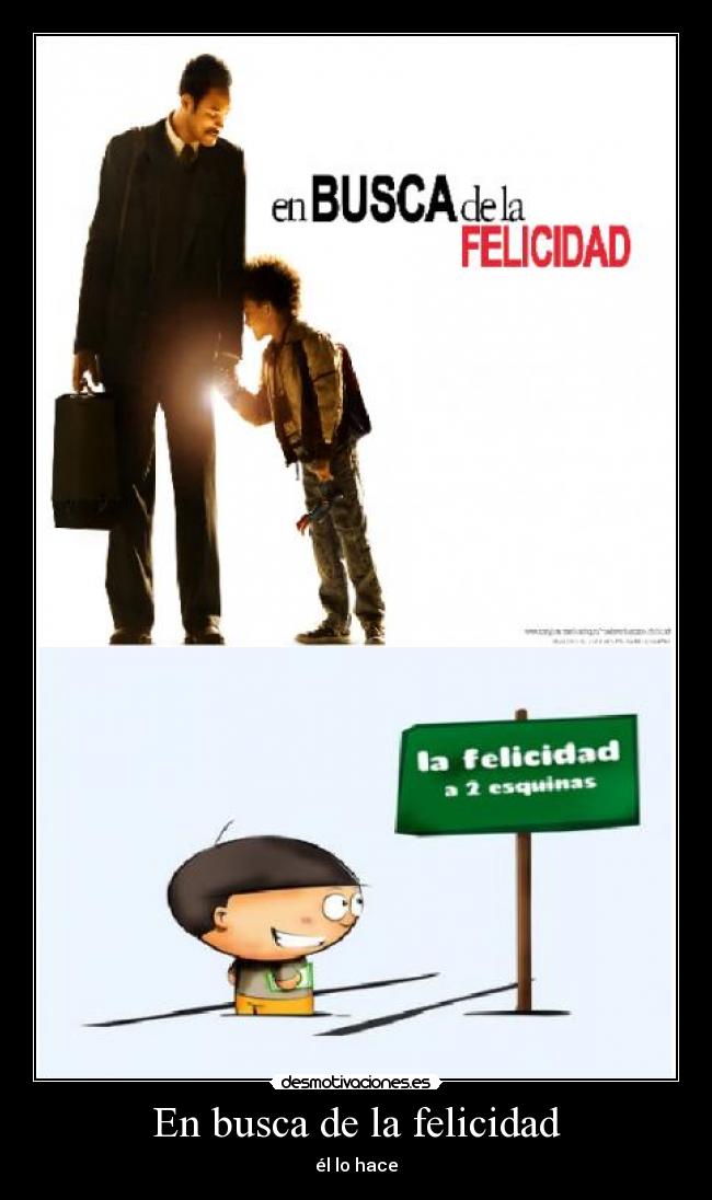 En busca de la felicidad - él lo hace