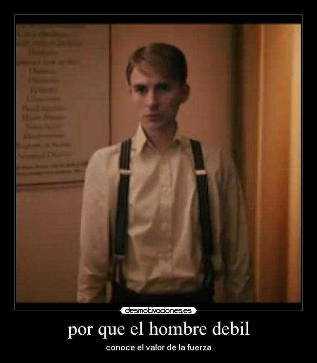 por que el hombre debil - 