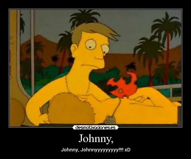 Johnny, - 