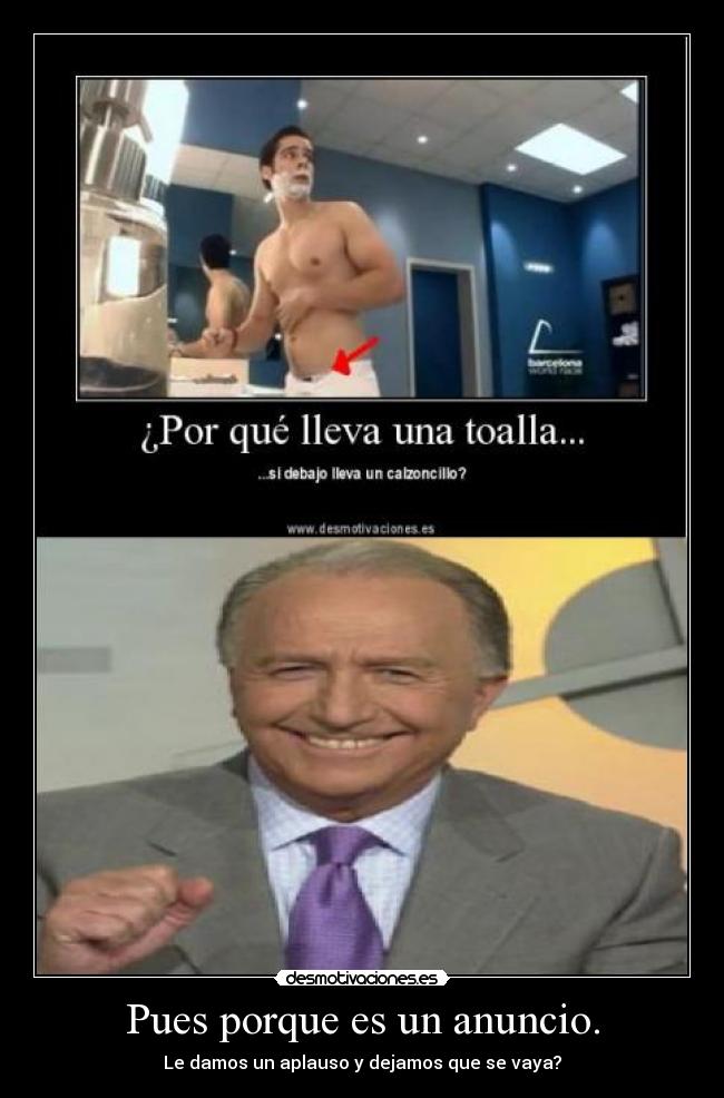 Pues porque es un anuncio. - 