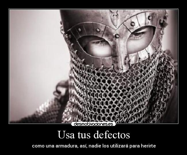Usa tus defectos -