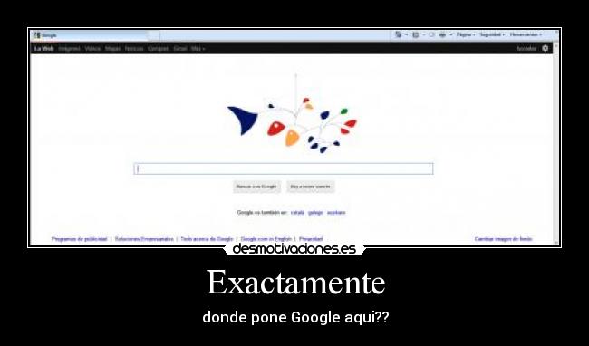 Exactamente - donde pone Google aqui??